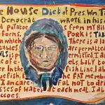 "The White House Diet of President Taft" 48x24 acrylic on wood
